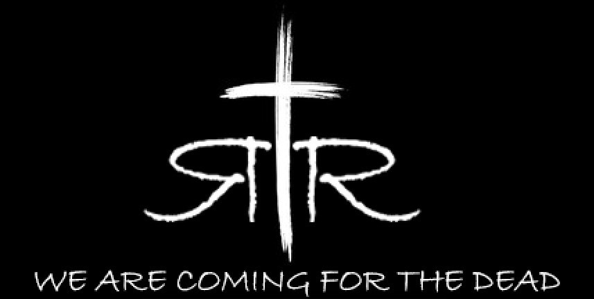 RTR — We are coming for the dead